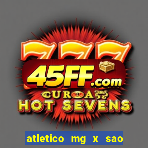 atletico mg x sao paulo futemax